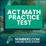 ACT Math Practice Tests - [ FREE Questions, Answers, & Explanations ] -